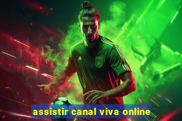 assistir canal viva online